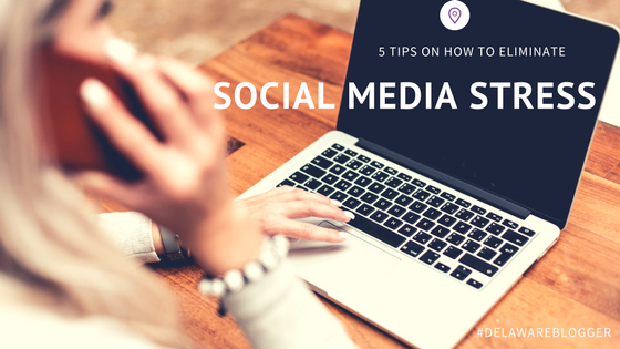 5 Tips on How to Eliminate Social Media Stress